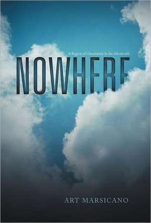 Nowhere de Art Marsicano