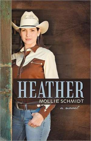 Heather de Mollie Schmidt