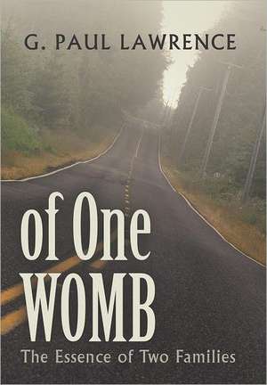 Of One Womb de G. Paul Lawrence