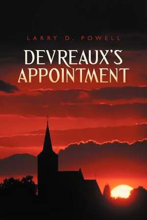 Devreaux's Appointment de Larry D. Powell