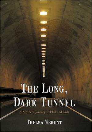 The Long, Dark Tunnel de Thelma Wehunt