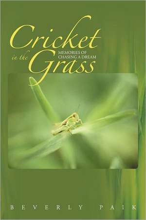 Cricket in the Grass de Beverly Paik