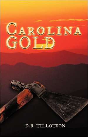 Carolina Gold de D. R. Tillotson