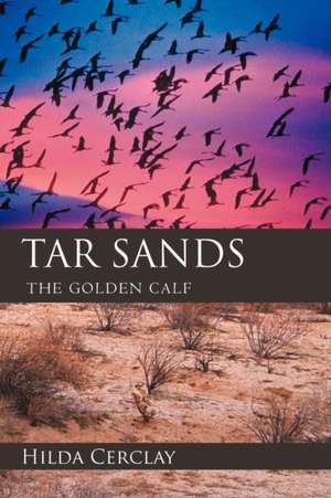 Tar Sands de Hilda Cerclay