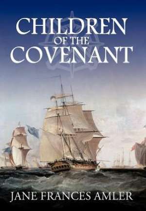 Children of the Covenant de Jane Frances Amler