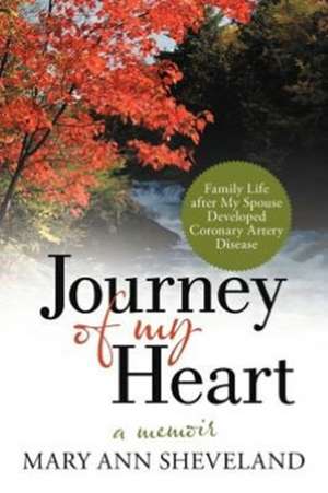 Journey of My Heart de Mary Ann Sheveland