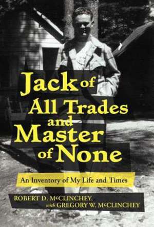 Jack of All Trades and Master of None de Gregory W. McClinchey