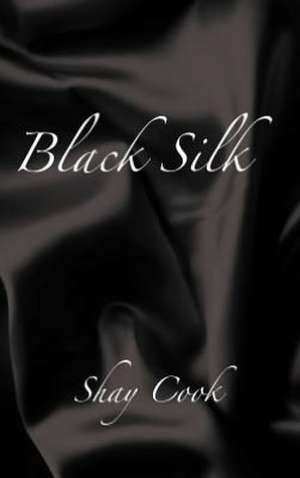 Black Silk de Shay Cook