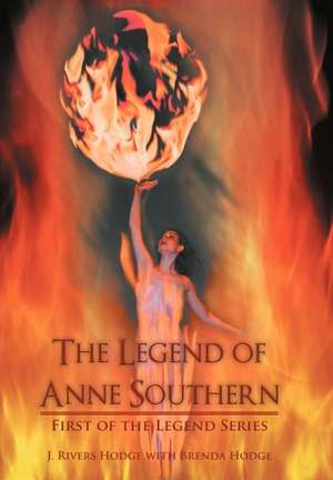 The Legend of Anne Southern de J. Rivers Hodge