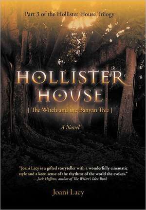 Hollister House de Joani Lacy