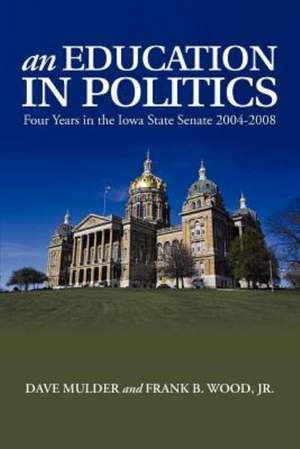 An Education in Politics de Dave Mulder