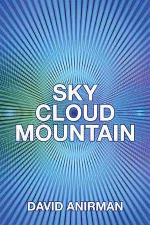 Sky Cloud Mountain de David Anirman