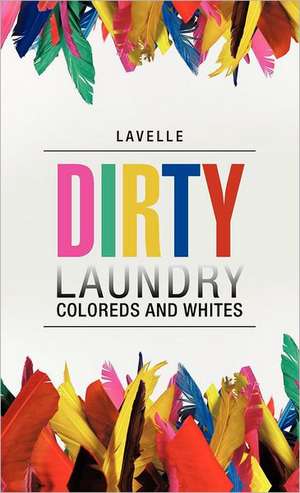 Dirty Laundry de Lavelle