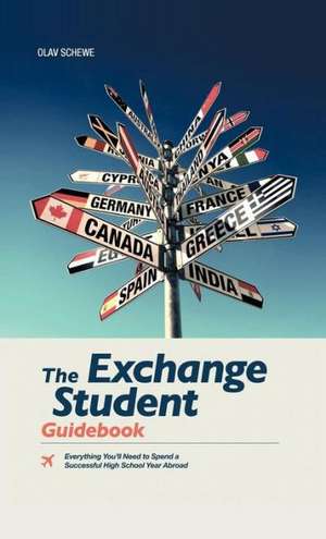 The Exchange Student Guidebook de Olav Schewe