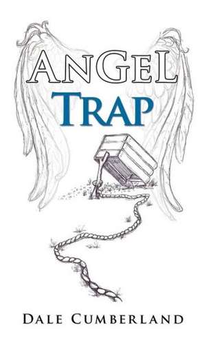 Angel Trap de Dale Cumberland