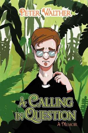 A Calling in Question de Peter Walther