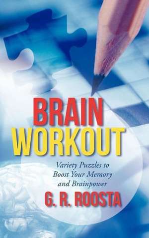 Brain Workout de G. R. Roosta