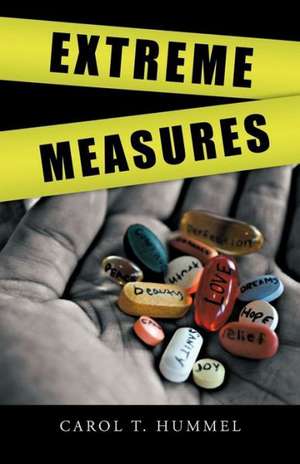 Extreme Measures de Carol T. Hummel