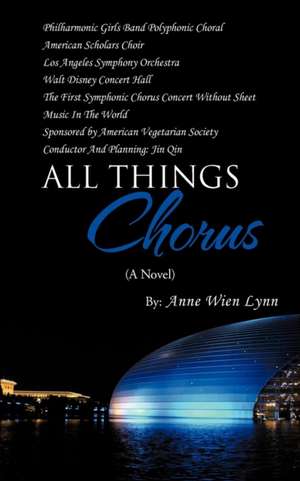 All Things Chorus de Anne Wien Lynn