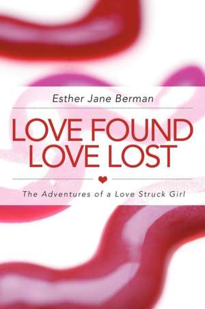 Love Found Love Lost de Esther Jane Berman