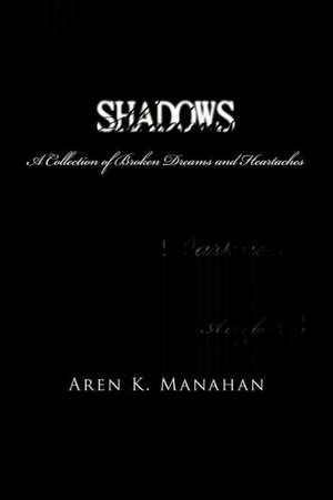 Shadows de Aren K. Manahan