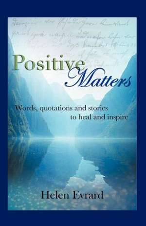 Positive Matters de Helen Evrard