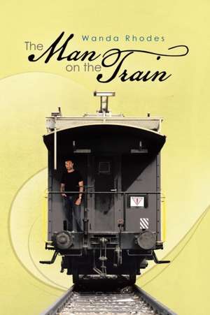 The Man on the Train de Wanda Rhodes