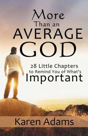 More Than an Average God de Karen Adams