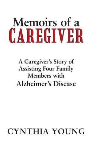 Memoirs of a Caregiver de Cynthia Young