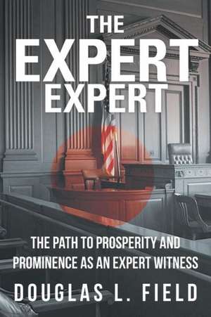 The Expert Expert de Douglas L. Field