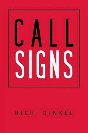 Call Signs de Rich Dinkel