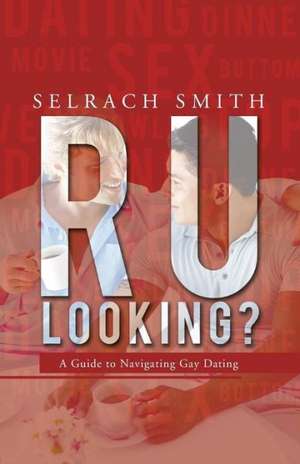 R U Looking? de Selrach Smith