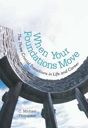 Thompson, C: When Your Foundations Move
