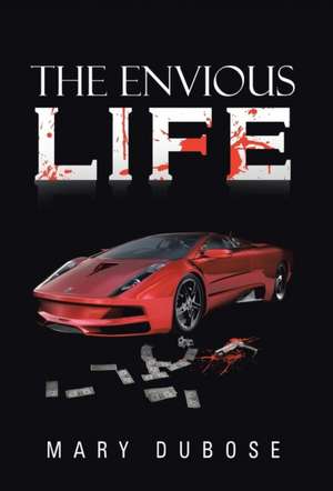 The Envious Life de Mary Dubose