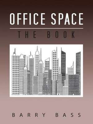 Office Space de Barry Bass