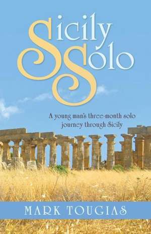 Sicily Solo de Mark Tougias