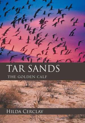 Tar Sands de Hilda Cerclay