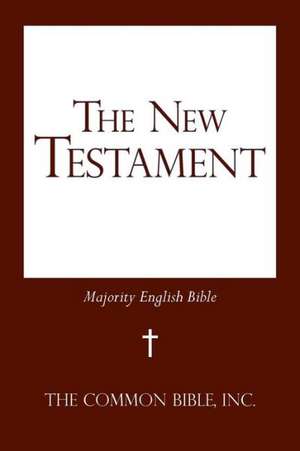The New Testament de Inc The Common Bible