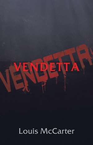 Vendetta de Louis McCarter