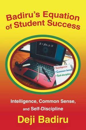 Badiru's Equation of Student Success de Deji Badiru