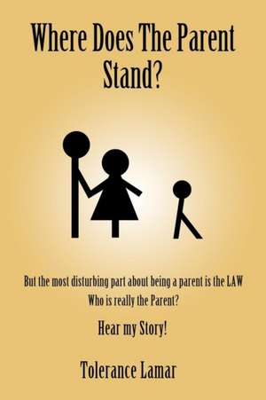 Where Does the Parent Stand? de Tolerance Lamar