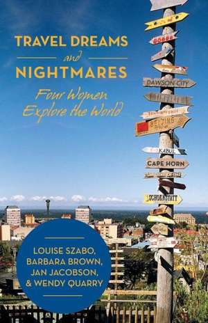 Travel Dreams and Nightmares de Szabo Et Al