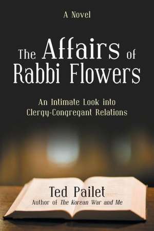 The Affairs of Rabbi Flowers de Ted Pailet