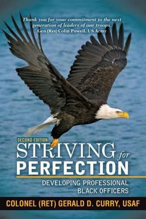 Striving for Perfection de Gerald D. Curry