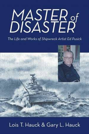 Master of Disaster de Lois T. Hauck