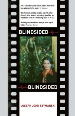 Blindsided de Szymanski, Joseph John