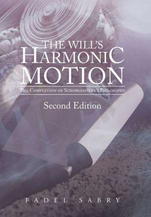 The Will's Harmonic Motion de Fadel Sabry