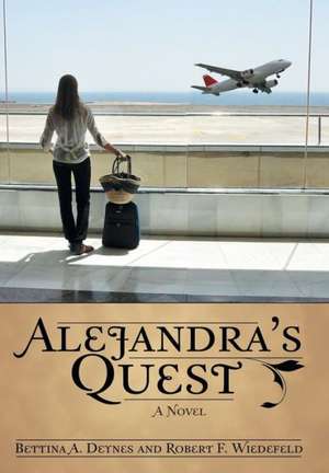 Alejandra's Quest de Bettina Deynes