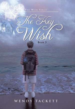 The Key Wish de Wendy Tackett