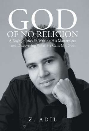 God of No Religion de Z. Adil